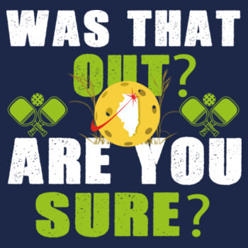 Was That Out Ladies Pickleball Tee Shirt Design
